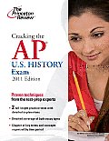 Princeton Review: Cracking the AP U.S. History #11: Cracking the AP U.S. History Exam