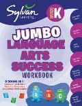 Kindergarten Jumbo Language Arts Success Workbook: 3 Books in 1 --Alphabet Activities; Reading Readiness; Beginning Word Games; Activities, Exercises,