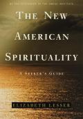 The New American Spirituality: A Seeker's Guide