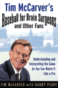 Tim Mccarvers Baseball For Brain Surgeon