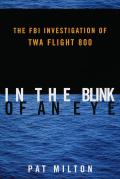 In The Blink Of An Eye Twa Flight 800