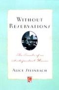 Without Reservations The Travels Of An Independent Woman