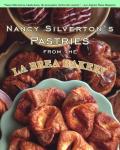 Nancy Silvertons Pastries from the La Brea Bakery