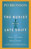 Nudist On The Late Shift & Other True