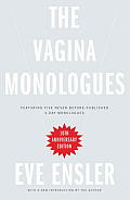 Vagina Monologues Featuring 5 Never Before Published V Day Monologues