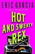 Hot & Sweaty Rex A Dinosaur Mafia Myst