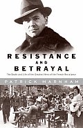 Resistance & Betrayal The Death Moulin