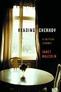 Reading Chekhov A Critical Journey