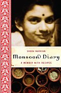 Monsoon Diary Memoir With Recipes