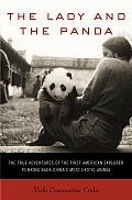 Lady & The Panda True Adventures Of Fir