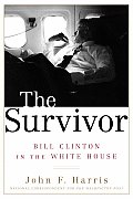 Survivor Bill Clinton In The White House