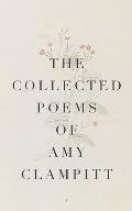 Collected Poems Of Amy Clampitt