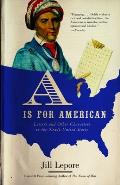 A is for American Letters & Other Characters in the Newly United States