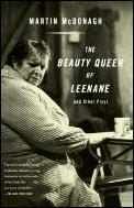 Beauty Queen Of Leenane & Other Plays