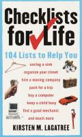Checklists for Life 104 Lists to Help You Get Organized Save Time & Unclutter Your Life