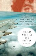 The Boy Who Fell Out of the Sky: A True Story