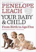 Your Baby & Child From Birth to Age Five 4th edition 2010