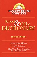 Random House Websters School & Office Dictionary 2nd Edition
