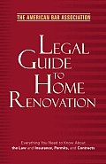 American Bar Association Legal Guide to Home Renovation