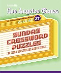Los Angeles Times Sunday Crossword Puzzles Volume 27