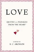 Love Quotes & Passages From The Heart