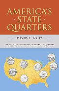 Americas State Quarters The Definitive Guidebook to Collecting State Quarters