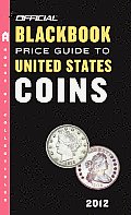 Official Blackbook Price Guide to United States Coins 2012 50th Edition