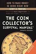 Coin Collectors Survival Manual Seventh Edition