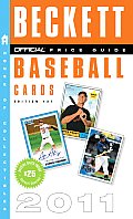 The Beckett Official Price Guide to Baseball Cards 2011, Edition #31 (Official Price Guide to Baseball Cards)