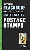 Official Blackbook Price Guide to United States Postage Stamps 2014 36th Edition