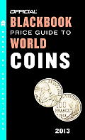 The Official Blackbook Price Guide to World Coins 2013, 16th Edition (Official Blackbook Price Guide to World Coins)