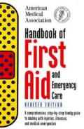 Ama Handbook Of First Aid