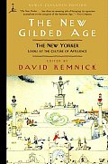 The New Gilded Age: The New Yorker Looks at the Culture of Affluence