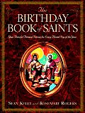 Birthday Book Of Saints Your Powerful Personal Patrons for Every Blessed Day of the Year