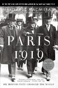 Paris 1919 Six Months That Changed the World