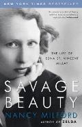 Savage Beauty The Life of Edna St Vincent Millay