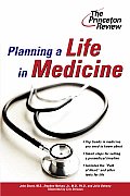 Planning a Life in Medicine Discover If a Medical Career Is Right for You & Learn How to Make It Happen