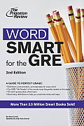 Word Smart for the GRE A Guide to Perfect Usage 2nd Edition