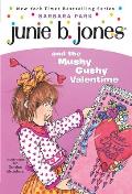 Junie B Jones 14 & the Mushy Gushy Valentine
