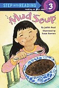 Mud Soup Step Into Reading Level 3