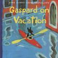 Gaspard On Vacation