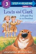 Lewis & Clark A Prairie Dog for the President