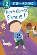 Here Comes Silent E Step Into Reading 2