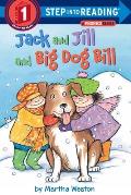 Jack & Jill & Big Dog Bill A Phonics Reader
