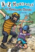 A To Z Mysteries 21 Unwilling Umpire