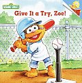 Give It A Try Zoe Sesame Street Series