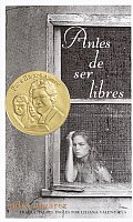 Antes De Ser Libres Before We Were Free Spanish Language Edition