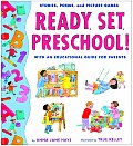 Ready Set Preschool Stories Poems & Picture Games with an Educational Guide for Parents