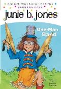 Junie B. Jones: One-Man Band (Junie B. Jones #22)