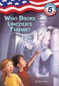 Capital Mysteries 05 Who Broke Lincolns